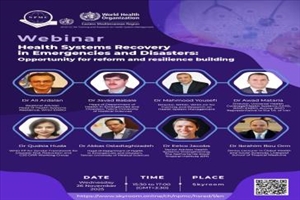 Holding an International Webinar entitled “Health Systems Recovery in Emergencies and Disasters”